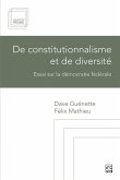 De constitutionnalisme et de diversité (eBook, PDF) De constitutionnalisme et de diversité (eBook, PDF)