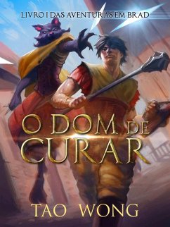 O Dom de Curar (eBook, ePUB) - Wong, Tao