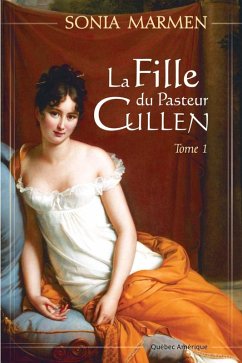 La Fille du Pasteur Cullen, Tome 1 (eBook, ePUB) - Sonia Marmen, Marmen