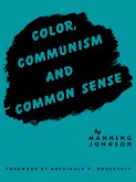 Color, Communism and Common Sense (eBook, ePUB) Color, Communism and Common Sense (eBook, ePUB)
