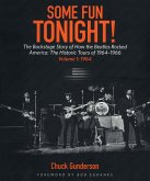 Some Fun Tonight!: The Backstage Story of How the Beatles Rocked America (eBook, ePUB)