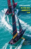 Arbitration in the 36th America's Cup (eBook, ePUB)