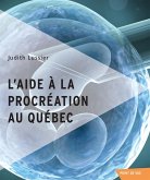 L'aide à la procréation au Québec (eBook, ePUB)