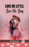 Love Me Little, Love Me Long (eBook, ePUB)