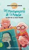 Les Pensionnaires de La Patoche 2 - Le Vol de La Joue Ronde (eBook, ePUB) Les Pensionnaires de La Patoche 2 - Le Vol de La Joue Ronde (eBook, ePUB)