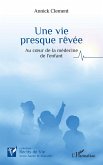 Une vie presque rêvée (eBook, PDF)