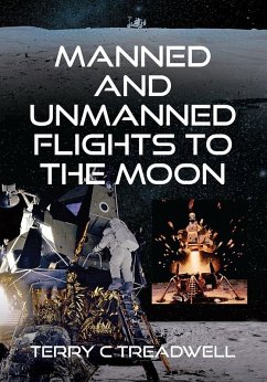 Manned and Unmanned Flights to the Moon (eBook, ePUB) - Terry C Treadwell, Treadwell