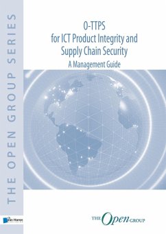 O-TTPS: for ICT Product Integrity and Supply Chain Security - A Management Guide (eBook, PDF) - Long, Sally
