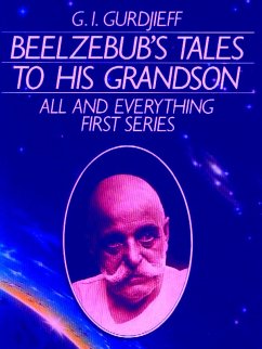 Beelzebub's Tales to His Grandson (eBook, ePUB) - G. I. Gurdjieff, Gurdjieff