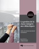 La gestion de la classe intégrée aux didactiques (eBook, ePUB)