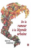 De la rumeur à la légende urbaine (eBook, PDF) De la rumeur à la légende urbaine (eBook, PDF)