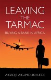 Leaving the Tarmac (eBook, ePUB) Leaving the Tarmac (eBook, ePUB)