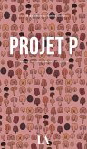 Projet P (eBook, ePUB)