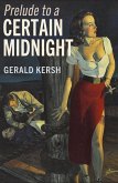 Prelude to a Certain Midnight (eBook, ePUB)