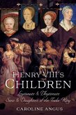 Henry VIII's Children (eBook, PDF) Henry VIII's Children (eBook, PDF)