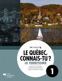 Le Québec, connais-tu ? Le territoire (eBook, PDF) Le Québec, connais-tu ? Le territoire (eBook, PDF)