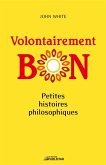 Volontairement bon (eBook, ePUB)