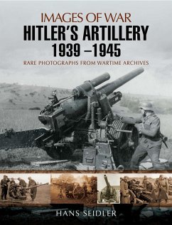 Cover Hitler's Artillery 1939-1945 (eBook, ePUB)