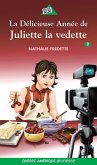 Juliette 2 - La Délicieuse Année de Juliette la vedette (eBook, ePUB) Juliette 2 - La Délicieuse Année de Juliette la vedette (eBook, ePUB)