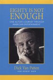 Eighty Is Not Enough (eBook, ePUB)