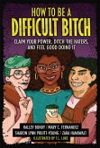 How to Be a Difficult Bitch (eBook, ePUB) How to Be a Difficult Bitch (eBook, ePUB)