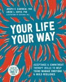 Your Life, Your Way (eBook, PDF)