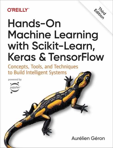 Hands-On Machine Learning with Scikit-Learn, Keras, and TensorFlow (eBook, ePUB) Hands-On Machine Learning with Scikit-Learn, Keras, and TensorFlow (eBook, ePUB)