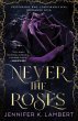 Never the Roses (eBook, ePUB) - Bild 1