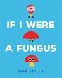 If I Were a Fungus (eBook, ePUB) - Bild 1