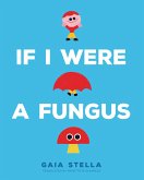 If I Were a Fungus (eBook, ePUB)