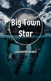 Big Town Star (eBook, ePUB)