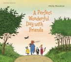 Perfect Wonderful Day with Friends (eBook, ePUB) Perfect Wonderful Day with Friends (eBook, ePUB)