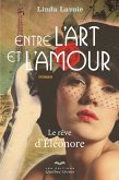 Entre l'art et l'amour (eBook, ePUB) Entre l'art et l'amour (eBook, ePUB)