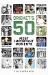 Cricket's Fifty Most Important Moments... - Bild 1