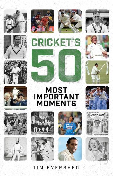 Cricket's Fifty Most Important Moments (eBook, ePUB)