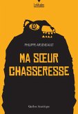 Ma soeur chasseresse (eBook, ePUB)