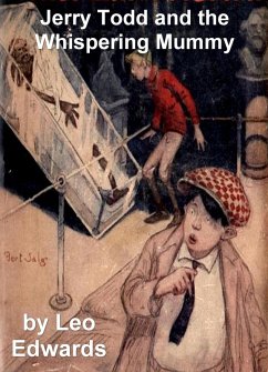 Jerry Todd and the Whispering Mummy (eBook, ePUB) - Leo Edwards, Edwards