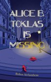 Alice B. Toklas is Missing (eBook, ePUB) Alice B. Toklas is Missing (eBook, ePUB)
