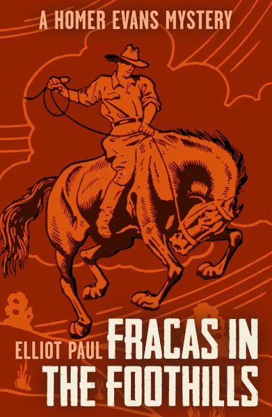 Fracas in the Foothills (eBook, ePUB)