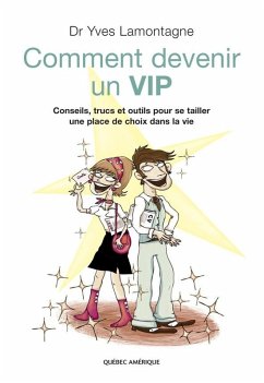 Comment devenir un VIP (eBook, ePUB) - Yves Lamontagne, Lamontagne