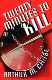 Twenty Minutes To Kill (eBook, ePUB)