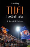 Thai Football Tales (eBook, ePUB) Thai Football Tales (eBook, ePUB)