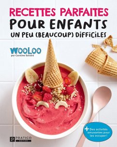 Cover Recettes parfaites pour enfants un peu (beaucoup) difficiles (eBook, ePUB)