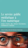 Le service public médiatique à l'ère numérique (eBook, ePUB)