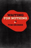 Waiting for Nothing (eBook, ePUB)
