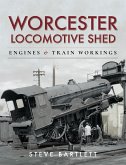 Worcester Locomotive Shed (eBook, PDF)