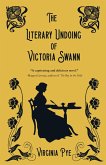 The Literary Undoing of Victoria Swann (eBook, ePUB) The Literary Undoing of Victoria Swann (eBook, ePUB)