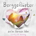 BERGGEFLÜSTER - aus'm Herzen lebn (eBook, ePUB)