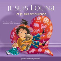 Cover Louna 04 - Je suis Louna et je suis amoureuse (eBook, ePUB)