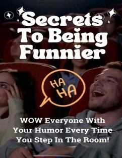Cover Secrets To Being Funnier (eBook, ePUB)